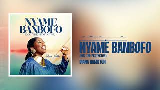 Diana Hamilton - Nyame Banbofo (God the Protector) [Official Audio]