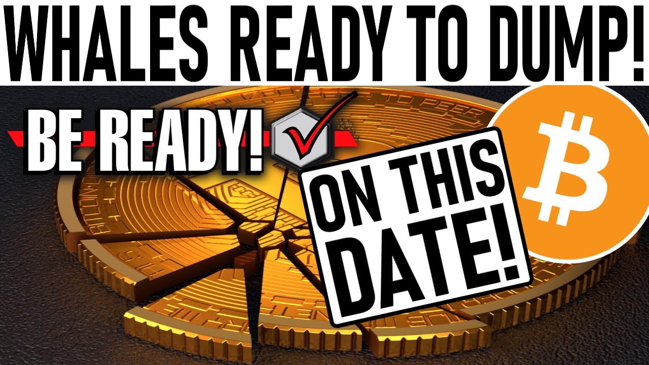 SCARY TRUTH: INSANE BITCOIN DUMP ON THIS DATE! WHALES READY TO UNLOAD MASSIVE AMOUNTS OF BITCOIN!