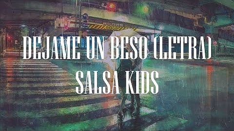 Thumbnail of Déjame un Beso (Letra)- Salsa Kids