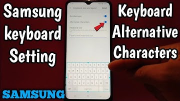 How to Enable/Disable keyboard alternative characters on Samsung Galaxy A02