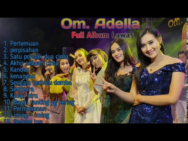 Om Adella Spesial Lagu Lawas | Enak buat santay class=