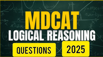 MDCAT Logical Reasoning | Complete Guide & Practice Questions,Test preparation | Ak Star Quiz,