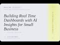 AI for Small Business: Building Real-Time Dashboards with AI Insights for Small Business