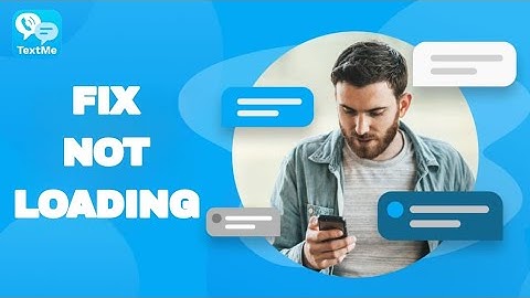 How To Fix And Solve Not Loading On TextMe App | Easy Fix