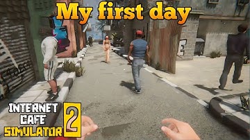 my first day in internet cafe simulator 2 | Internet cafe simulator 2 gameplay part 1