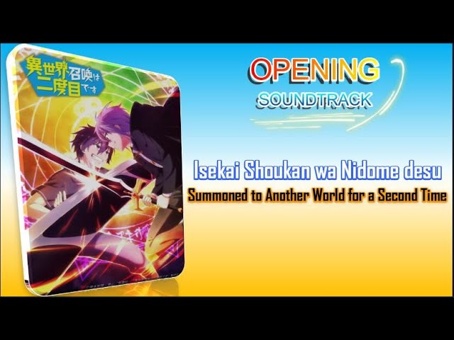 SUMMONED TO ANOTHER WORLD FOR A SECOND TIME OPENING SONG