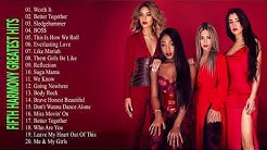 Fifth Harmony Greatest Hits - Fifth Harmony Full Album 2018  - Durasi: 1.13.36. 