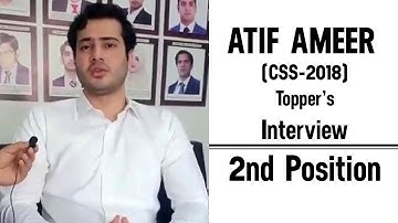 Atif Ameer CSS 2018 Topper - Interview - 2nd / Second Position