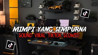 DJ MIMPI YANG SEMPURNA X MASHUP ELKHA BOOLDS VIRAL TIKTOK