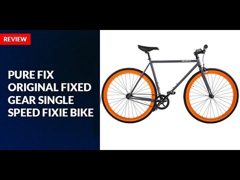 provide wedding Hopefully Pure Fix Original Fixed Gear Single Speed Fixie Bike Review - YouTube