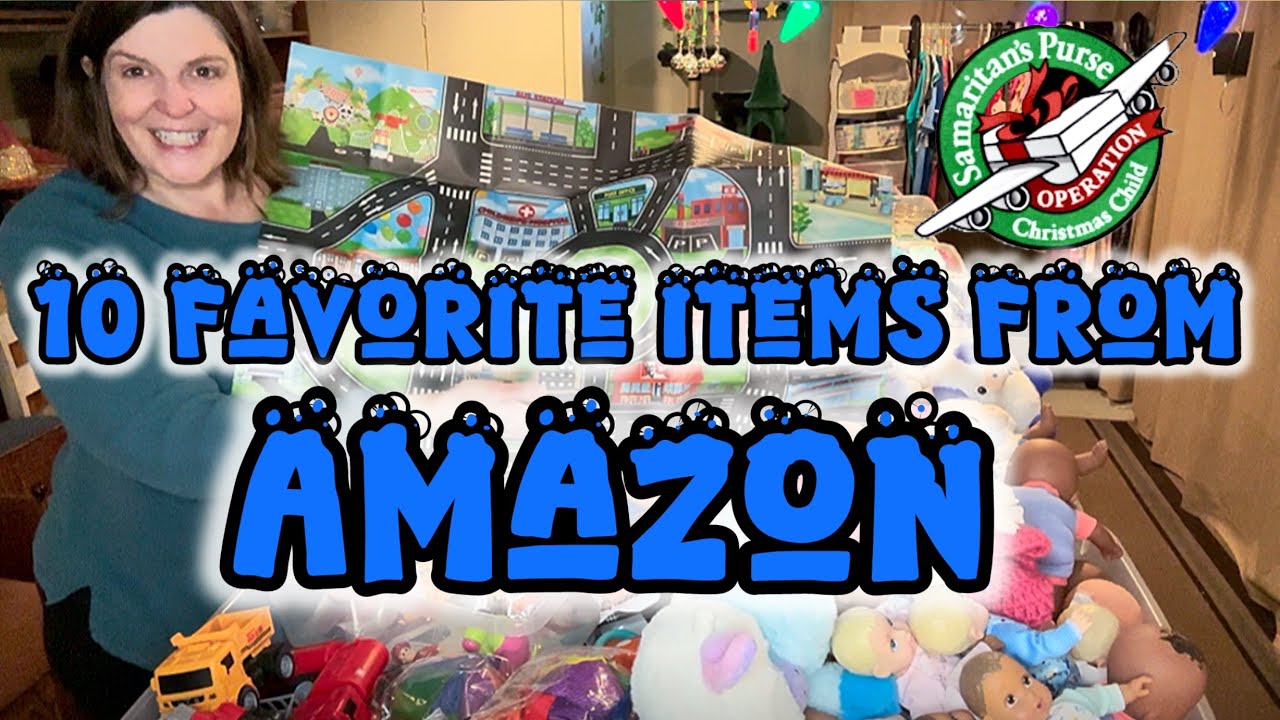 My 10 Favorite Amazon Items for Operation Christmas Child - YouTube
