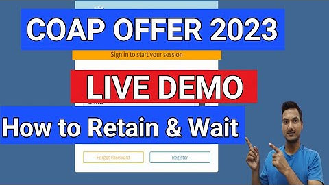 COAP ROUND-1 OFFER || LIVE DEMO on How to RETAIN & WAIT, ACCEPT & FREEZE || IIT ADMISSION||GATE 2023