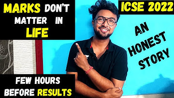 ICSE 2022: Results in a Few Hours | How many marks do You expect? Honest story | Motivational Video!