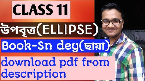 (#7)উপবৃত্ত//ellipse/class11 sn dey chaya math book solution/wbchse/mathseries