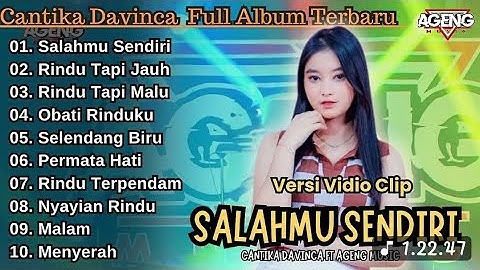 SALAHMU SENDIRI- CANTIKA DAVINCA FULL ALBUM TERBARU || Rindu Tapi Jauh - Ageng Music Terbaru 2025