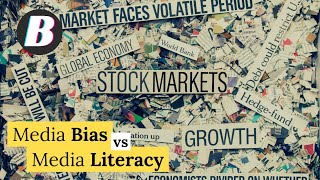 Media Bias vs Media Literacy