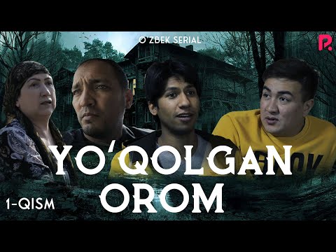 Yo'qolgan orom 1-qism (milliy serial) | Йуколган ором 1-кисм (миллий сериал)