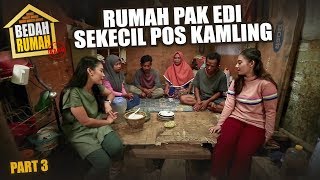 BEDAH RUMAH EPISODE 470 - Rumah Pak Edi Sekecil Pos Kamling (PART 3)