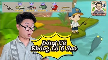 Hoảng Hồn Bóng Cá 6 Sao Khổng Lồ Trong Update Mới Game Trở Về Tuổi Thơ