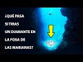 ¿Qué pasa si tiras al diamante más grande al fondo de la Fosa de las Marianas?