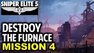 Overload \u0026 Destroy the Furnace | Mission 4 War Factory | Sniper Elite 5