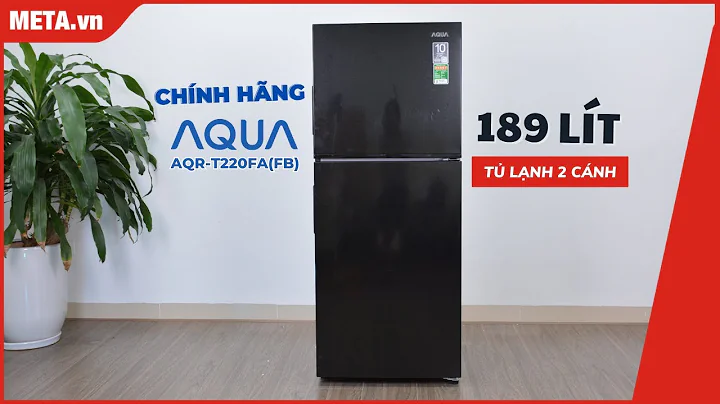 Aqua 189 lít AQR-T220FA(FB): Tủ lạnh 2 cánh ngăn đá trên, inverter kháng khuẩn khử mùi | META.vn