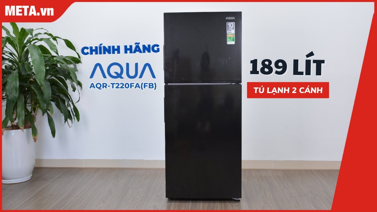 Aqua 189 lít AQR-T220FA(FB): Tủ lạnh 2 cánh ngăn đá trên, inverter kháng khuẩn khử mùi