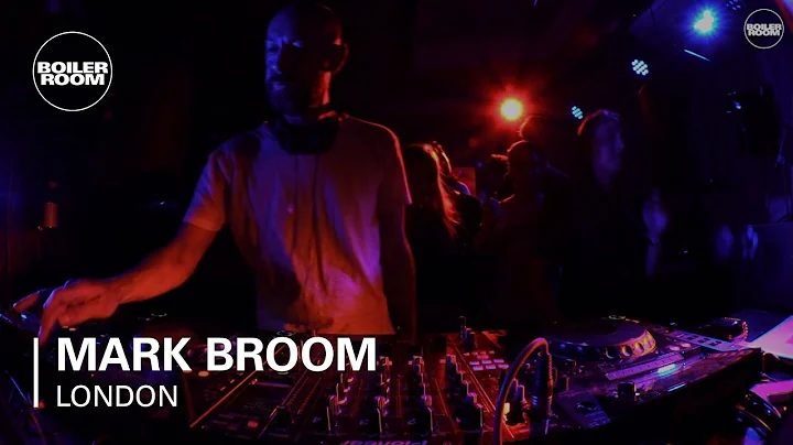 Mark Broom Boiler Room London DJ Set