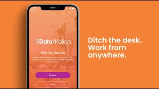 Secure Data Sharing On-the-Go: The DataMotion Mobile App