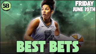 My Favorite WNBA Player Props for Today | Best Bets + Game Breakdowns Friday June 19th