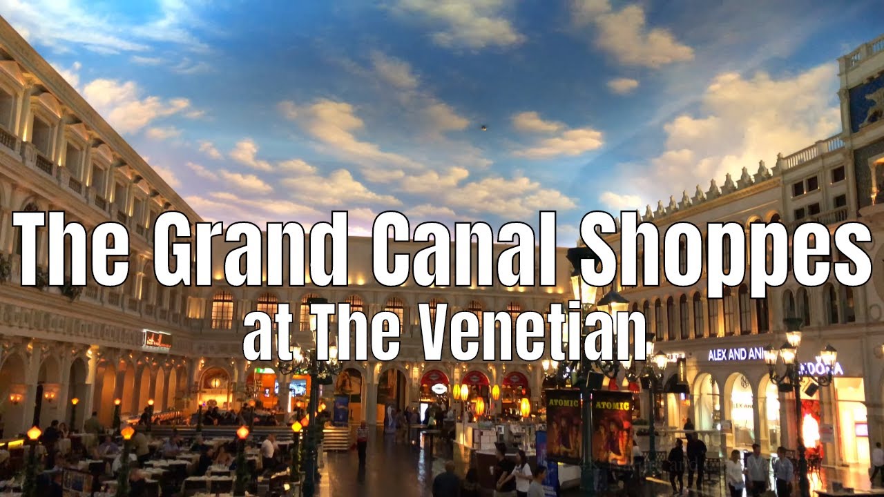 Grand Canal Shoppes at The Venetian