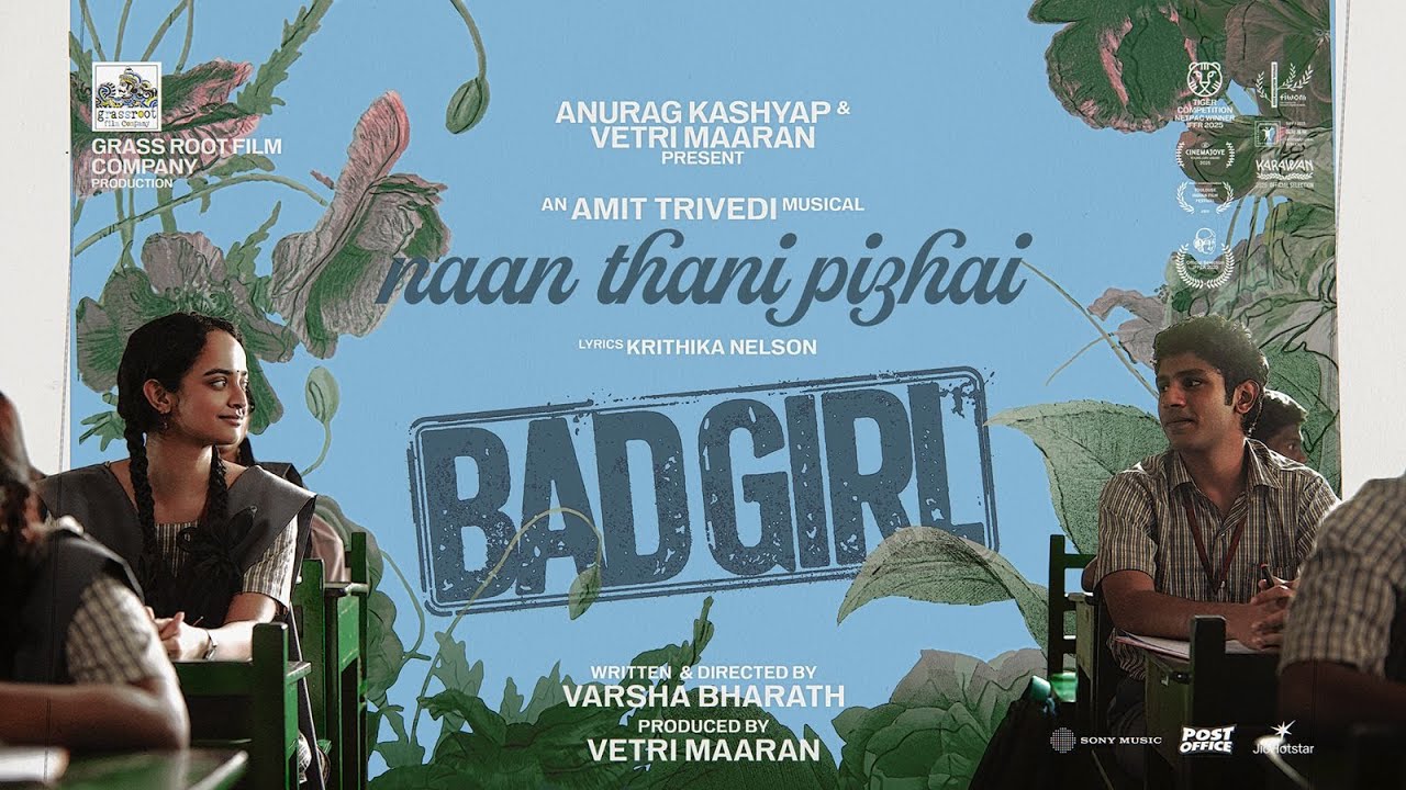 Bad Girl - Naan Thani Pizhai | Amit Trivedi | Vetri Maaran | Varsha Bharath | Anjali Sivaraman