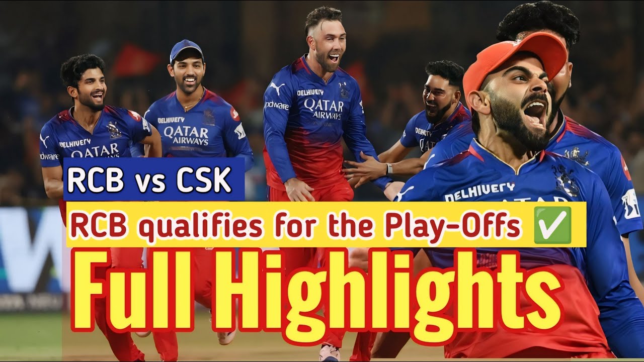 RCB vs CSK Full Match Highlights | Royal Challenger Bangalore vs ...