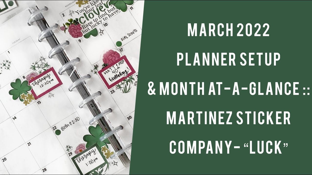 MARCH 2022 PLANNER SET UP & MONTHLY PWM :: MARTINEZ STICKER CO. “LUCK”