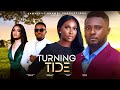 TURNING TIDE (THE MOVIE)MAURICE SAM,SONIA UCHE, SAMMYLEE NNAMDI-2024 LATEST NIGERIAN NOLLYWOOD MOVIE