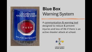 Blue Box Warning System Overview