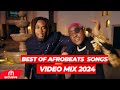 AFROBEAT MIX 2024, BEST OF AFROBEATS SONGS VIDEO MIX , AYRA STAR, ASAKE DAVIDO BY DJ BUNDUKI