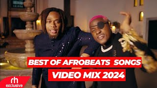 AFROBEAT MIX 2024, BEST OF AFROBEATS SONGS VIDEO MIX , AYRA STAR, ASAKE DAVIDO BY DJ BUNDUKI
