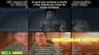 MEMES E SHITPOSTS #38 - Nick Memes