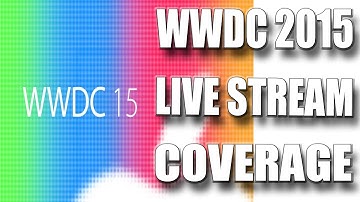 WWDC 2015 Live Stream Coverage