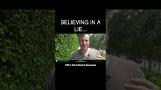 believing in a lie...