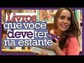 5 LIVROS ESPECIAIS QUE VOCÊ DEVE TER NA ESTANTE