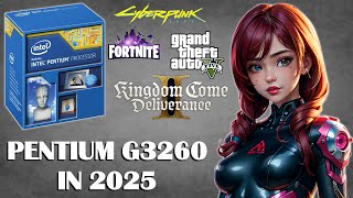 GAMING on an Intel Pentium G3260 in 2025?!