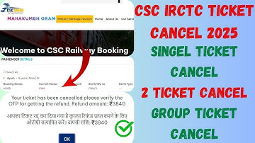 csc irctc ticket cancel online 2025 | cancel group ticket #csc #cscvle #cscirctc