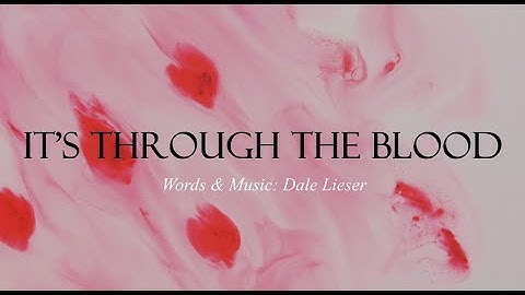 Thumbnail of CHRISTIAN SONG - It's Through The Blood LYRICS