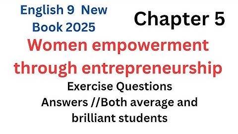 UNIT# 5 // Women empowerment through entrepreneurship //Class 9 // Exercise Questions and answers //