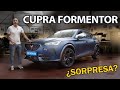 Cupra FORMENTOR 310 CV ¿Es este CUPRA la sorpresa del año?