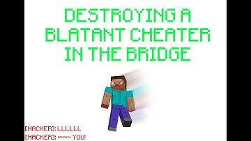 Making a BLATANT CHEATER Rage Quit In The Bridge