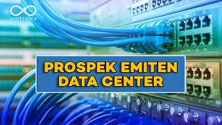 Cerita Saham, Ternyata Begini Prospek Besar Bisnis Data Center, Sahamnya Apa Aja Ya? - Emtrade screenshot 2