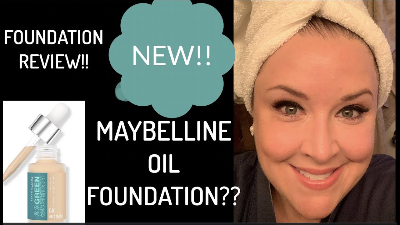 Tinted NEW Superdrop Review Green Edition Foundation- YouTube Demo! - Oil A and Fast Foundation Maybelline